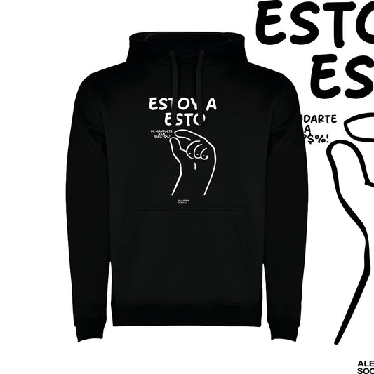 Polerón Unisex Estoy a esto de Mandarte a la