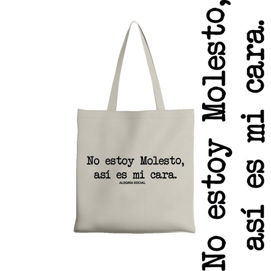 Tote bag No estoy molesto así es mi cara