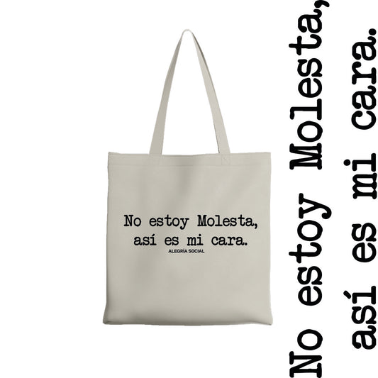 Tote bag No estoy molesta así es mi cara