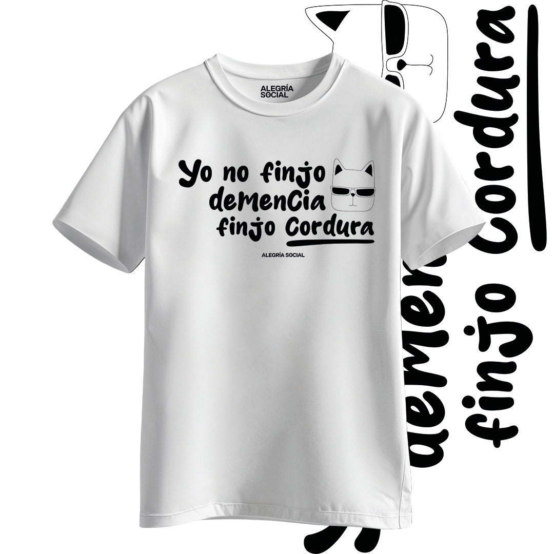 Polera Unisex Yo no finjo cordura