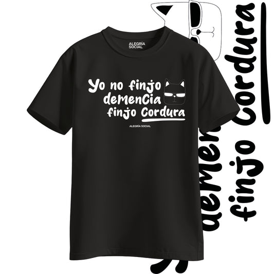 Polera Unisex Yo no finjo cordura