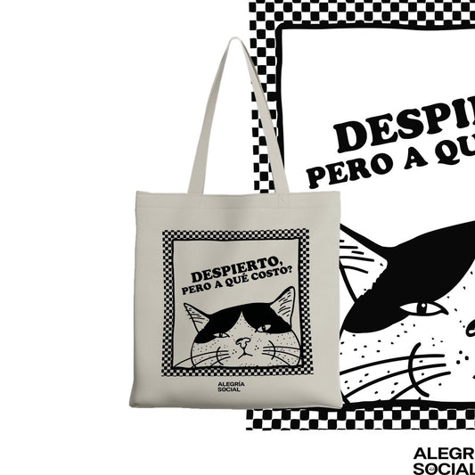 Tote bag Despierto pero a que costo