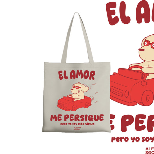 Tote bag el amor me persigue