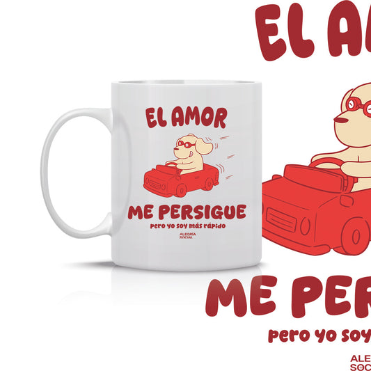 Taza el amor me persigue