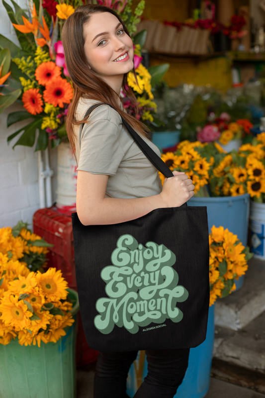 Tote bag Enjoy every moment