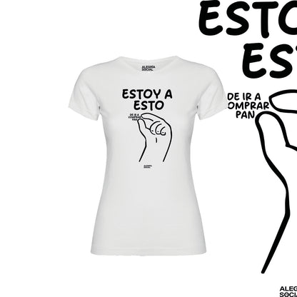 Polera Mujer Estoy así de ir a comprar pan