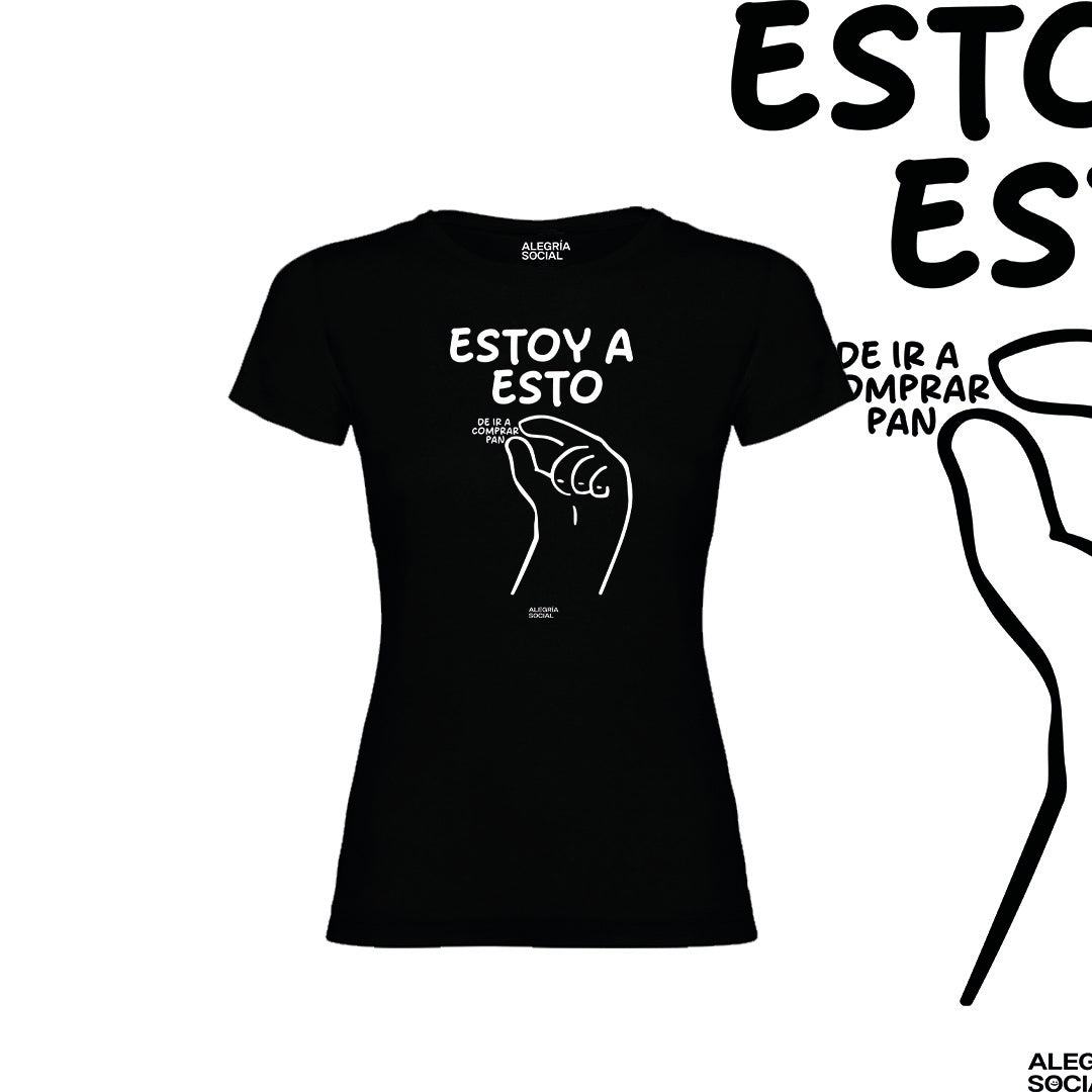 Polera Mujer Estoy así de ir a comprar pan