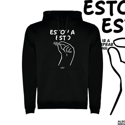 Polerón Unisex Estoy a esto de ir a comprar pan