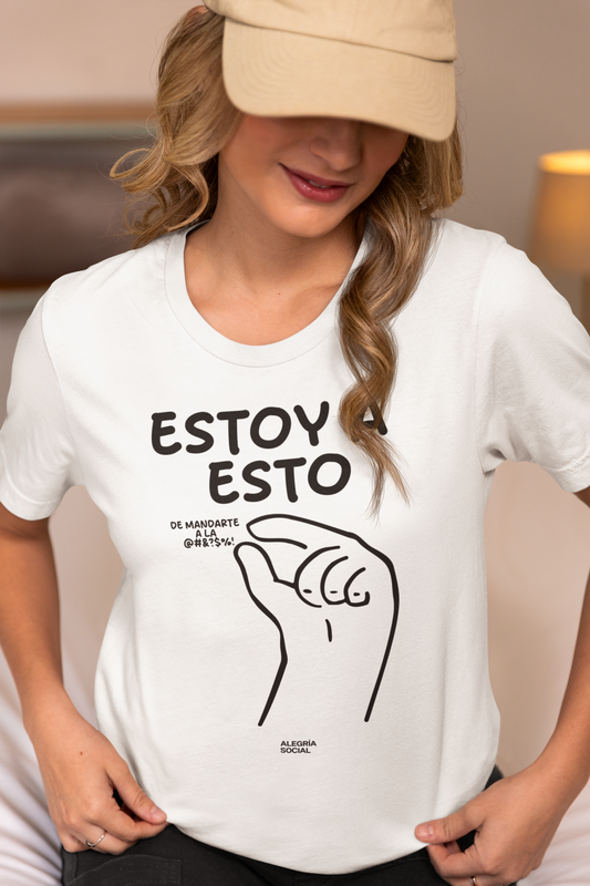 Polera Mujer Estoy así de mandate a la