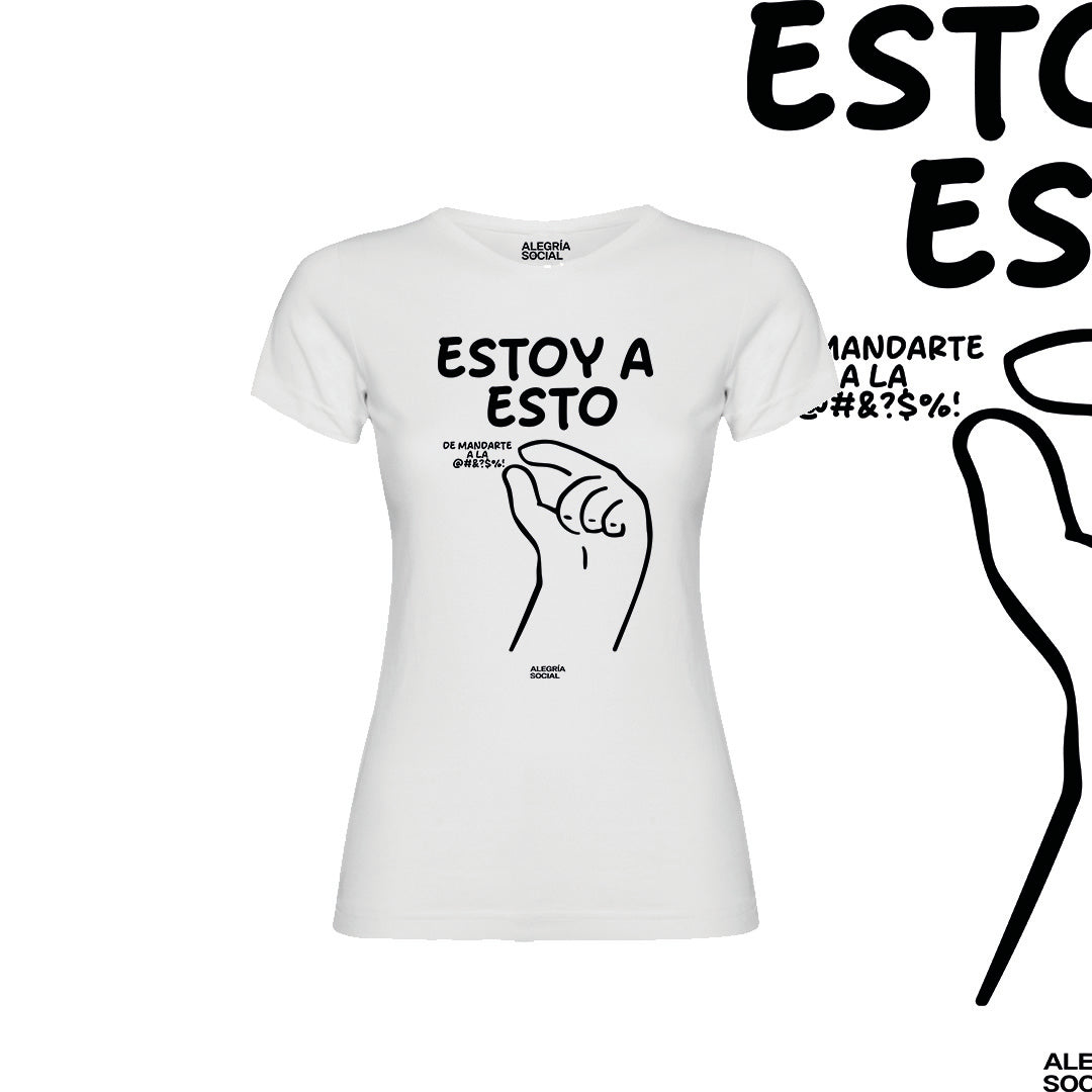 Polera Mujer Estoy así de mandate a la