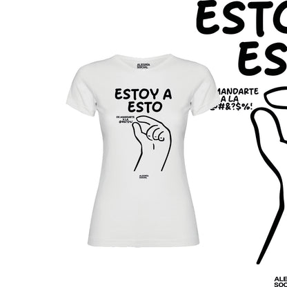 Polera Mujer Estoy así de mandate a la