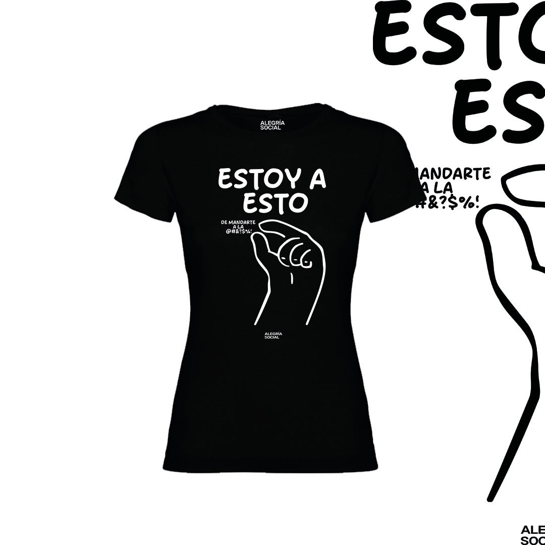 Polera Mujer Estoy así de mandate a la