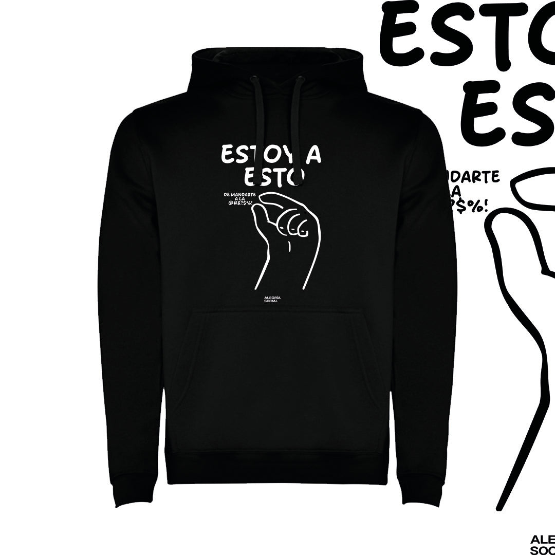 Polerón Unisex Estoy a esto de Mandarte a la