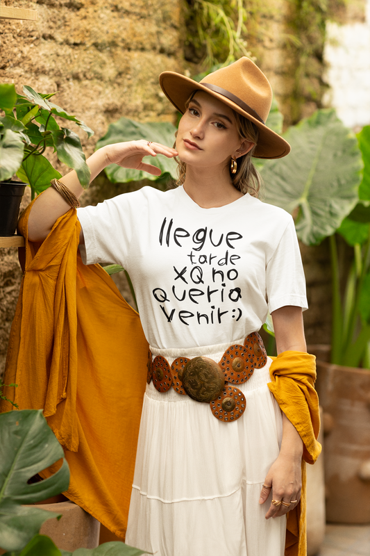 Polera Mujer Llegue tarde xq no quería venir