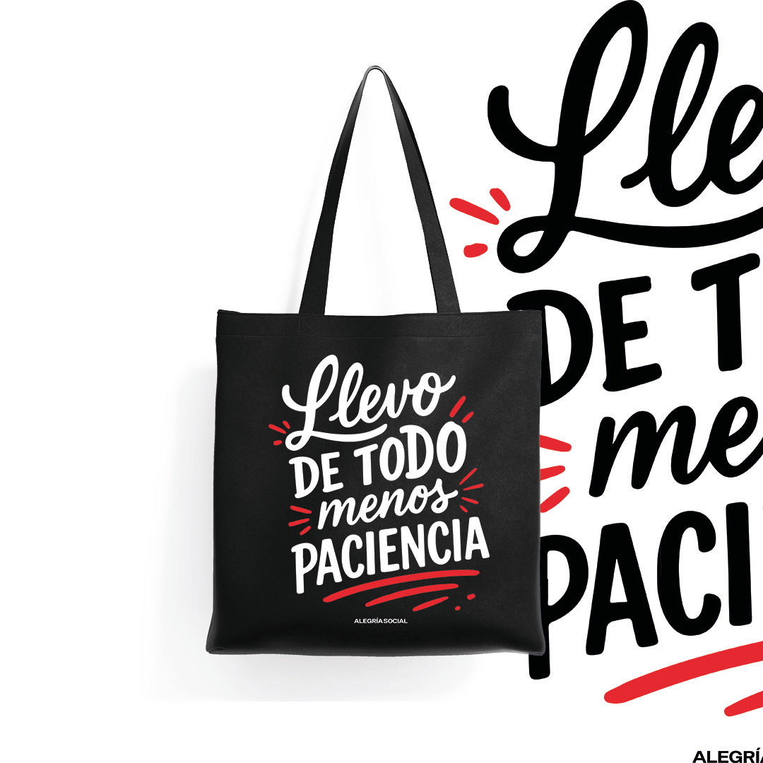 Tote bag Llevo todo menos paciencia