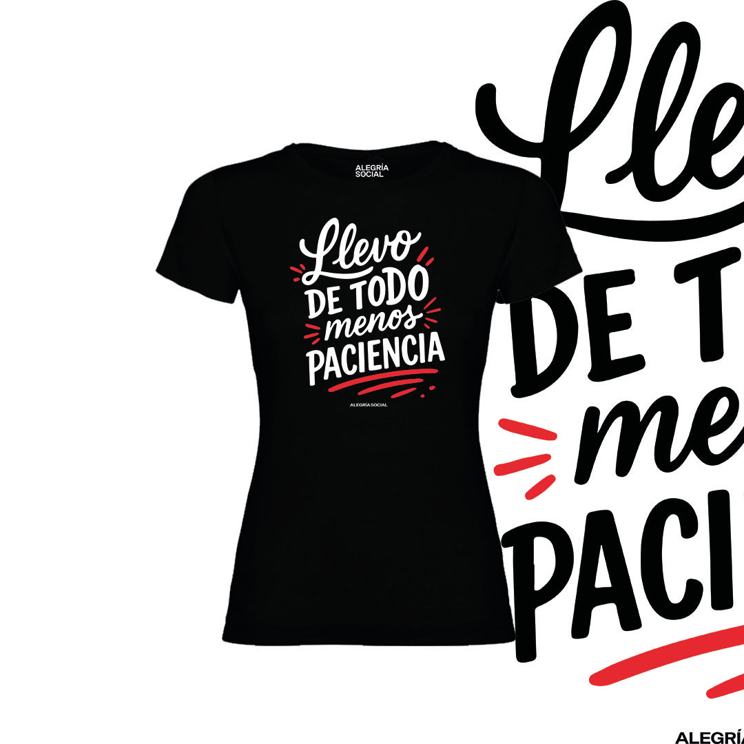 Polera Mujer Llevo todo menos paciencia