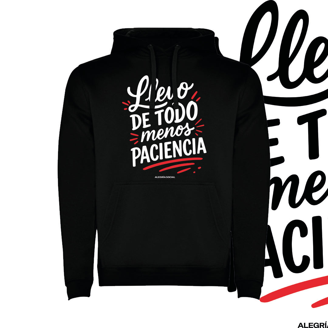 Polerón Unisex Llevo todo menos paciencia
