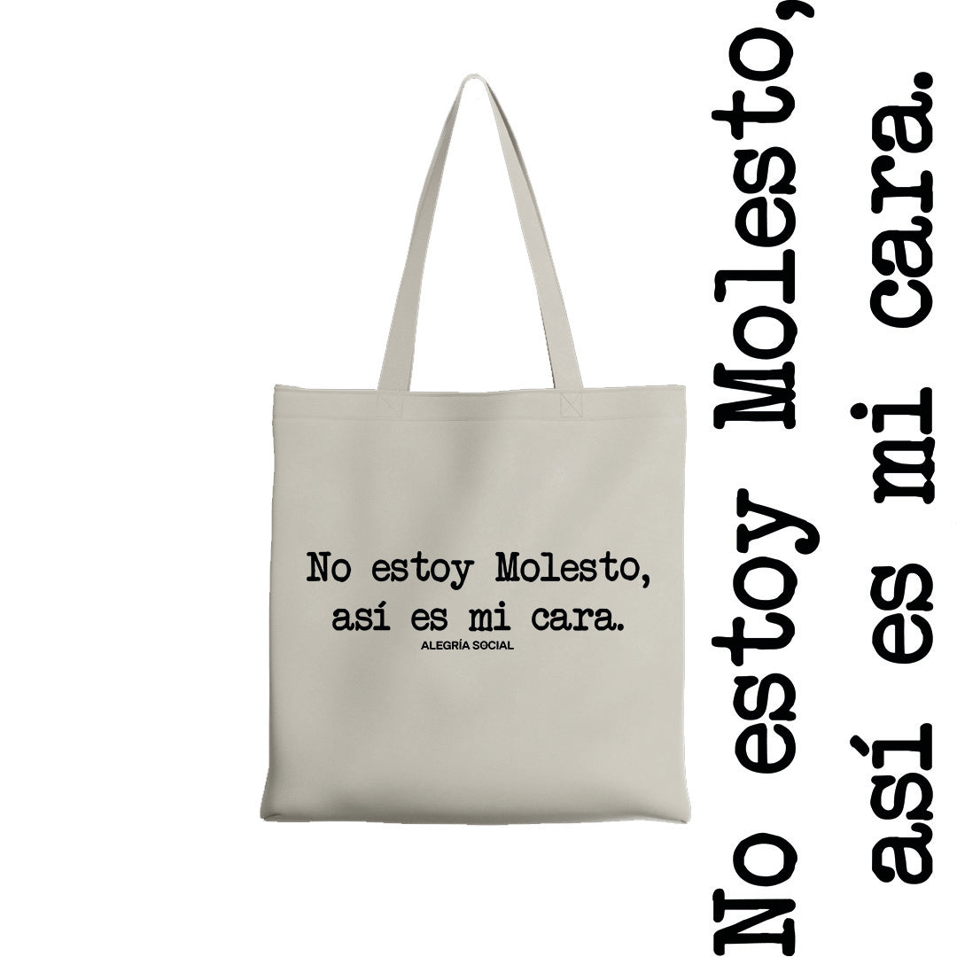 Tote bag No estoy molesto así es mi cara