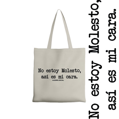 Tote bag No estoy molesto así es mi cara