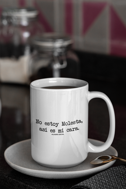 Taza no estoy molest así es mi cara