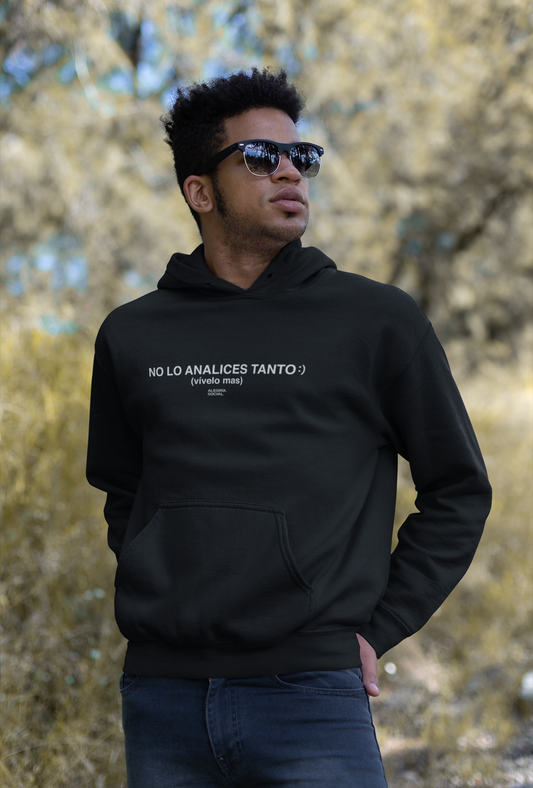 Polerón Unisex No lo analices tanto