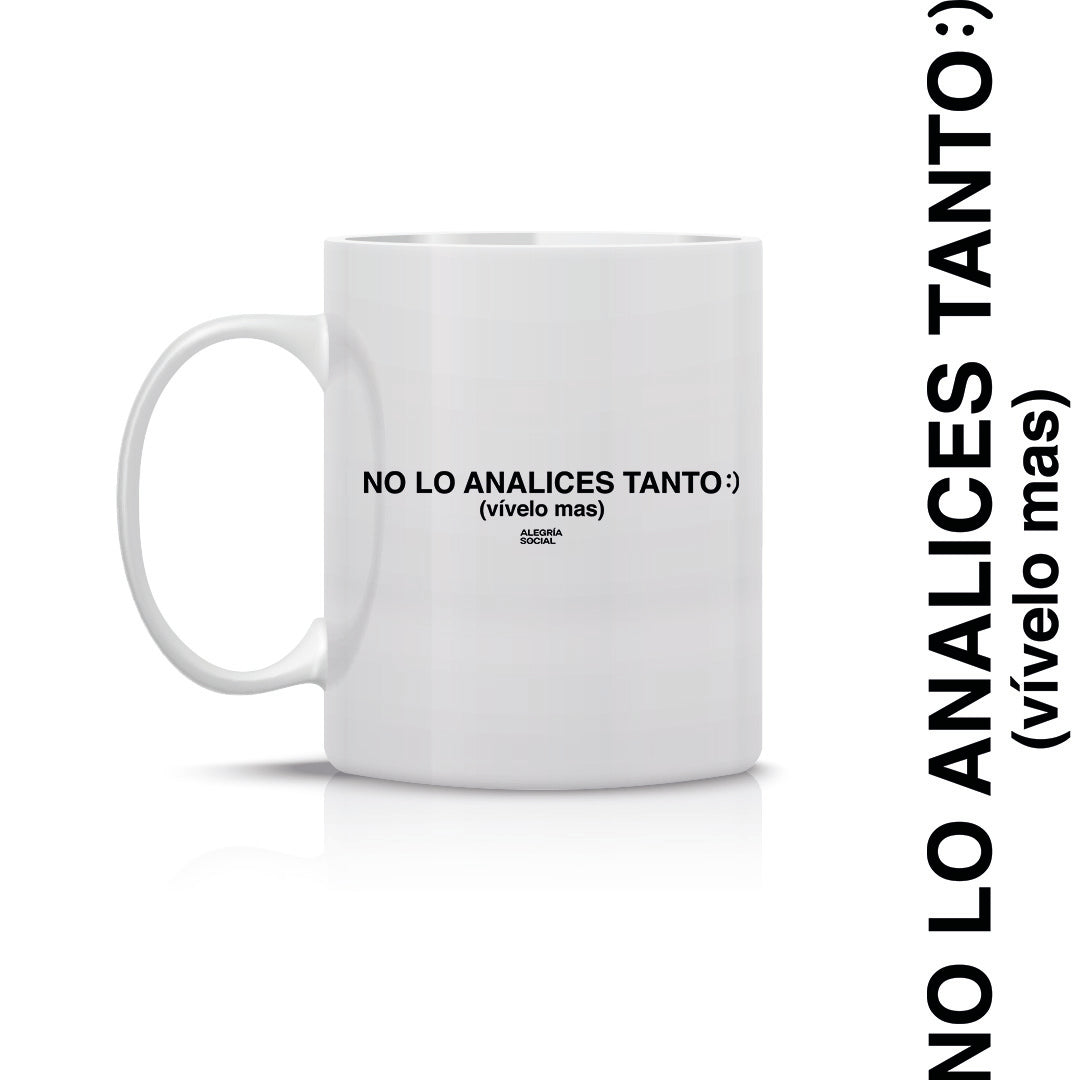 Taza No lo analices tanto