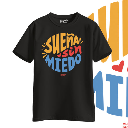 Polera Unisex Sueña sin miedo