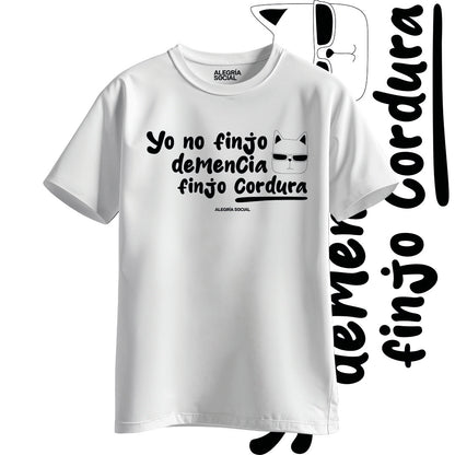 Polera Unisex Yo no finjo cordura