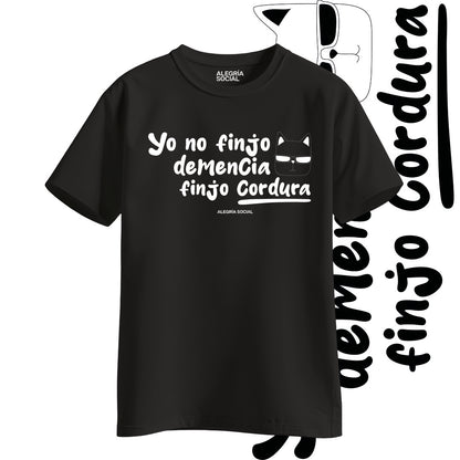 Polera Unisex Yo no finjo cordura